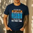 If At First You Don't Succeed Try Doing What Science Teacher Men's Casual T-Shirt Navy If At First You Don't Succeed Try Doing What Science Teacher Men's Casual T-Shirt Navy