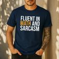 Fluent In Math And Sarcasm Teacher Men's Casual T-Shirt Navy Fluent In Math And Sarcasm Teacher Men's Casual T-Shirt Navy
