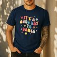 Groovy Its A Good Day To Dance Dance Teacher Men's Casual T-Shirt Navy
