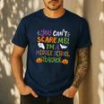 Halloween You Cant Scare Me Im A Middle School Teacher Men's Casual T-Shirt Navy