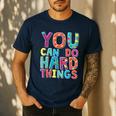 You Can Do Hard Things School Student Teachers Men's Casual T-Shirt Navy You Can Do Hard Things School Student Teachers Men's Casual T-Shirt Navy