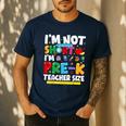 I'm Not Short I'm Pre-K Teacher Size Back To School Teacher Men's Casual T-Shirt Navy I'm Not Short I'm Pre-K Teacher Size Back To School Teacher Men's Casual T-Shirt Navy