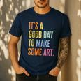 It's A Good Day To Make Art Artist Teacher Painter Men's Casual T-Shirt Navy It's A Good Day To Make Art Artist Teacher Painter Men's Casual T-Shirt Navy