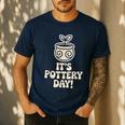 Its Pottery Day Clay Craft Ceramic Hobby Artisan Art Teacher Men's Casual T-Shirt Navy Its Pottery Day Clay Craft Ceramic Hobby Artisan Art Teacher Men's Casual T-Shirt Navy
