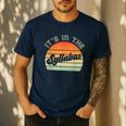 It's In The Syllabus Shirt Professor Saying College Teacher For Men Women Men's Casual T-Shirt Navy