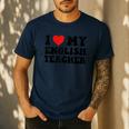 I Love My English Teacher Heart English Language Teachers For Men Women Kids Men's Casual T-Shirt Navy I Love My English Teacher Heart English Language Teachers For Men Women Kids Men's Casual T-Shirt Navy