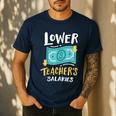 Lower Teacher's Salaries For Men Women Girls Kids Men's Casual T-Shirt Navy Lower Teacher's Salaries For Men Women Girls Kids Men's Casual T-Shirt Navy