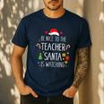 Be Nice Teacher Santa Watching Xmas School Students For Men Women Men's Casual T-Shirt Navy