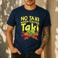 No Taki When Teacher Taki Teacher Pun Humor Men's Casual T-Shirt Navy