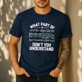 What Part Of Don't You Understand Math Teacher Men's Casual T-Shirt Navy What Part Of Don't You Understand Math Teacher Men's Casual T-Shirt Navy