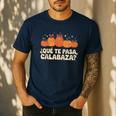Que Pasa Calabaza Spanish Teacher Bilingual Pumpkin Women Men's Casual T-Shirt Navy
