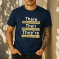 There Their They'Re T Shirt English Grammar Teacher For Men Women Men's Casual T-Shirt Navy