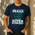 I Read Braille Tell Me Your Superpower Braille Teacher For Men Women Men's Casual T-Shirt Navy I Read Braille Tell Me Your Superpower Braille Teacher For Men Women Men's Casual T-Shirt Navy