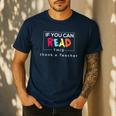 If You Can Read This Thank A Teacher Gratitude Men Women Girls Kids Men's Casual T-Shirt Navy If You Can Read This Thank A Teacher Gratitude Men Women Girls Kids Men's Casual T-Shirt Navy
