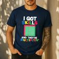 I Got Skills They'Re Multiplying Shirt Math Teacher Men's Casual T-Shirt Navy