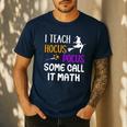 I Teach Hocus Pocus Some Call It Math Teacher Men's Casual T-Shirt Navy