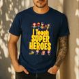 I Teach Super Heroes Comic Book Hero Teacher School Men's Casual T-Shirt Navy I Teach Super Heroes Comic Book Hero Teacher School Men's Casual T-Shirt Navy