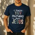 I Teach Tiny Humans About Jesus Teacher Sunday School Faith Men's Casual T-Shirt Navy I Teach Tiny Humans About Jesus Teacher Sunday School Faith Men's Casual T-Shirt Navy