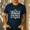 Teacher Christmas Teaching Is My Favorite Men's Casual T-Shirt Navy Teacher Christmas Teaching Is My Favorite Men's Casual T-Shirt Navy