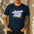 TEACHING IS MY SUPER POWER Teacher Appreciation Men's Casual T-Shirt Navy TEACHING IS MY SUPER POWER Teacher Appreciation Men's Casual T-Shirt Navy