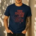 Tired Teachers Club Men's Casual T-Shirt Navy Tired Teachers Club Men's Casual T-Shirt Navy