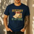 History Is Kind Of My Thing Historian Historic Teacher Job Men's Casual T-Shirt Navy