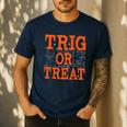 Trig Or Treat Trigonometry Math Teacher Halloween Men's Casual T-Shirt Navy Trig Or Treat Trigonometry Math Teacher Halloween Men's Casual T-Shirt Navy