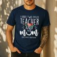 I Have Two Titles Teacher And Mom I Rock Them Both Floral Men's Casual T-Shirt Navy I Have Two Titles Teacher And Mom I Rock Them Both Floral Men's Casual T-Shirt Navy