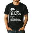 4th Grade Teacher Definition Back To School First Day Men's Casual T-Shirt Black 4th Grade Teacher Definition Back To School First Day Men's Casual T-Shirt Black