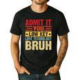 Admit It You Low Key Love Technology Bruh Teacher Kid Men's Casual T-Shirt Black Admit It You Low Key Love Technology Bruh Teacher Kid Men's Casual T-Shirt Black