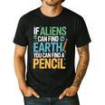 If Aliens Can Find Earth You Can Find a Pencil Teacher Men's Casual T-Shirt Black If Aliens Can Find Earth You Can Find a Pencil Teacher Men's Casual T-Shirt Black