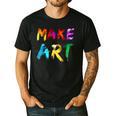Make Art Painter Artist Teacher Artsy Men Women Kids Men's Casual T-Shirt Black