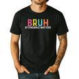 Attendance Matters Bruh Teacher School Attendance Clerk Men's Casual T-Shirt Black