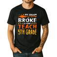My Broom Broke So Now I Teach 5th Grade Halloween Teacher Men's Casual T-Shirt Black My Broom Broke So Now I Teach 5th Grade Halloween Teacher Men's Casual T-Shirt Black