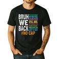 Bruh We Back Bruh No Cap We'Re Back Teacher Student Men's Casual T-Shirt Black