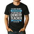 Chemistry Teacher Appreciation Men Women T-Shirt Men's Casual T-Shirt Black Chemistry Teacher Appreciation Men Women T-Shirt Men's Casual T-Shirt Black