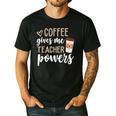 Coffee Gives Me Teacher Powers Teacher Men's Casual T-Shirt Black