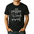 Coffee Teach Repeat Cute Costume Teacher Coffee Lover Men's Casual T-Shirt Black