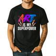 Cool Art For Men Women Art Teacher Artist Painter Superpower Men's Casual T-Shirt Black Cool Art For Men Women Art Teacher Artist Painter Superpower Men's Casual T-Shirt Black
