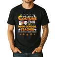 I Don't Need A Costume I'm A High School Teacher Halloween Men's Casual T-Shirt Black I Don't Need A Costume I'm A High School Teacher Halloween Men's Casual T-Shirt Black