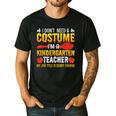 I Don't Need A Costume I'm A Kindergarten Teacher Halloween Men's Casual T-Shirt Black I Don't Need A Costume I'm A Kindergarten Teacher Halloween Men's Casual T-Shirt Black