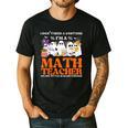 I Don't Need A Costume I'm A Math Teacher Halloween Women Men's Casual T-Shirt Black I Don't Need A Costume I'm A Math Teacher Halloween Women Men's Casual T-Shirt Black
