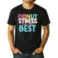 Donut Stress Just Do Your Best Teachers Testing Day For Men Women Girls Kids Men's Casual T-Shirt Black Donut Stress Just Do Your Best Teachers Testing Day For Men Women Girls Kids Men's Casual T-Shirt Black