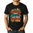 English Teacher Dinosaurs Didn’t Read What Happened To Them Men's Casual T-Shirt Black