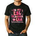 In My Esl Teacher Era Back To School ESL Teacher Groovy Men's Casual T-Shirt Black In My Esl Teacher Era Back To School ESL Teacher Groovy Men's Casual T-Shirt Black