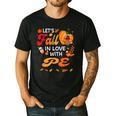 Lets Fall In Love With PE Teacher Thanksgiving Men's Casual T-Shirt Black Lets Fall In Love With PE Teacher Thanksgiving Men's Casual T-Shirt Black