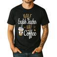 Half Coffee Half English Teacher English Teacher Men Women Men's Casual T-Shirt Black Half Coffee Half English Teacher English Teacher Men Women Men's Casual T-Shirt Black