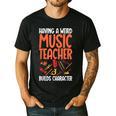 Having a Weird Music Teacher Builds Character Music Teacher Men's Casual T-Shirt Black Having a Weird Music Teacher Builds Character Music Teacher Men's Casual T-Shirt Black