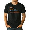 It's a Good Day To Teach Tiny Humans I Teacher Men's Casual T-Shirt Black It's a Good Day To Teach Tiny Humans I Teacher Men's Casual T-Shirt Black