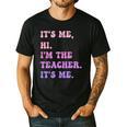 It's Me Hi I'm The TEACHER It's Me Teacher Educator Men's Casual T-Shirt Black